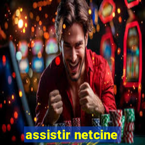 assistir netcine